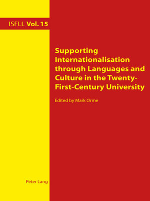 cover image of Supporting Internationalisation through Languages and Culture in the Twenty-First-Century University